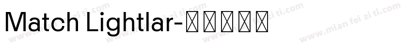 Match Lightlar字体转换